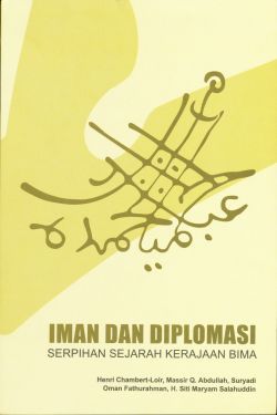 Iman dan diplomasi : serpihan sejarah kerajaan Bima