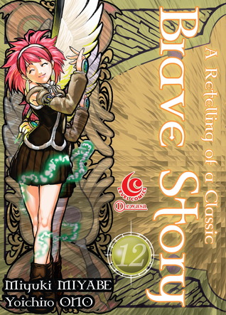 Brave story 12 : A retelling of a classic