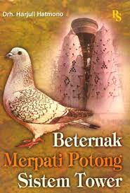 Beternak Merpati Potong Sistem Tower / Harjuli Hatmono