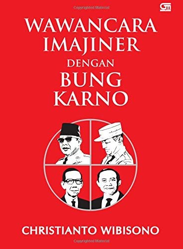 Wawancara imajiner degan Bung Karno
