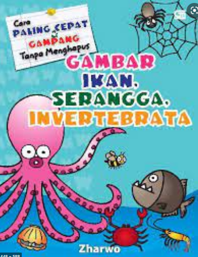 Cara paling cepat & gampang :  Gambar ikan, serangga, invertebrata / Zharwo