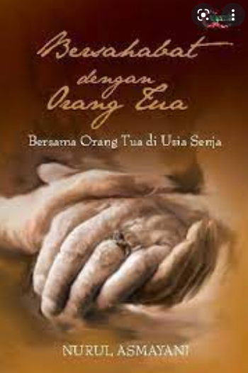 Bersahabat dengan orang tua bersama orang tua di usia senja