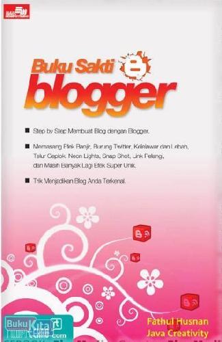 Buku sakti blogger / Fathul Husnan