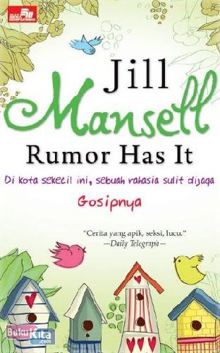 Gosipnya / Jill Mansell ; alih bahasa : Susan Meliana Husen ; editor : Yuniasari Shinta Dewi