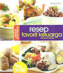 Masakan Untuk Pemula : Resep favorit keluarga
