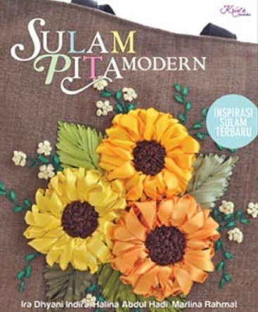 Sulam Pita modern / Ira Dhyani Indira, Halina Abdul Hadi, Marlina Rahmat