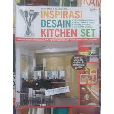 Inspirasi desain kitchen set :  Merencanakan, membangun atau merenovasi dapur dan pantri impian sesuai anggaran / Yusuf Fatur dan Rika Dwiswara