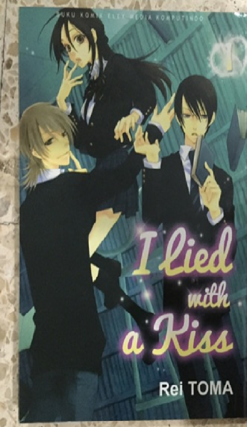 I lied with a kiss Vol. 1 / Rei Toma penerjemah : Anita Pratama Lihardi