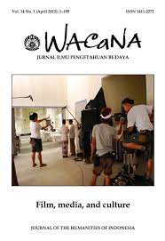 Wacana - Jurnal Ilmu Pengetahuan Budaya : Film, media and culture.