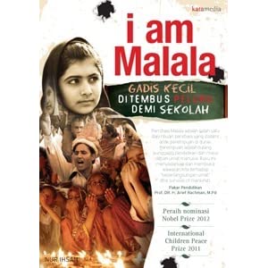 I Am Malala :  Gadis kecil di tembus peluru demi sekolah / Nur Ihsan ; editor : A. Susanto