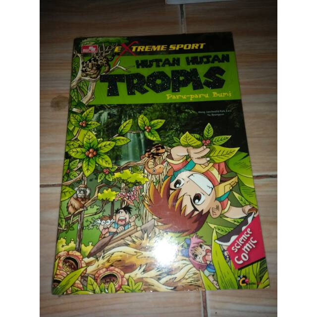 Extreme sport hutan hujan tropis : paru-paru bumi