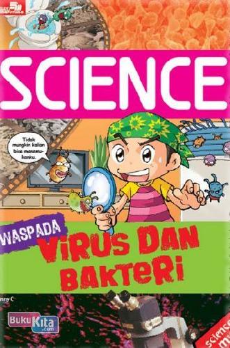Science : Waspada virus dan bakteri