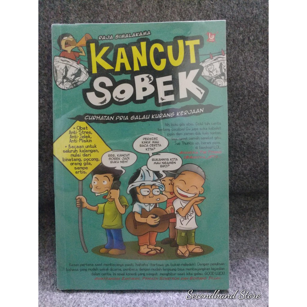 Kancut sobek : catatan pria galau kesepian kurang kerjaan