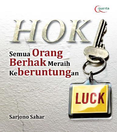 Semua Orang Berhak Meraih Keberuntungan : Hoki\Luck
