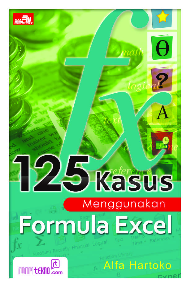 125 kasus menggunakan formula excel / Alfa Hartoko