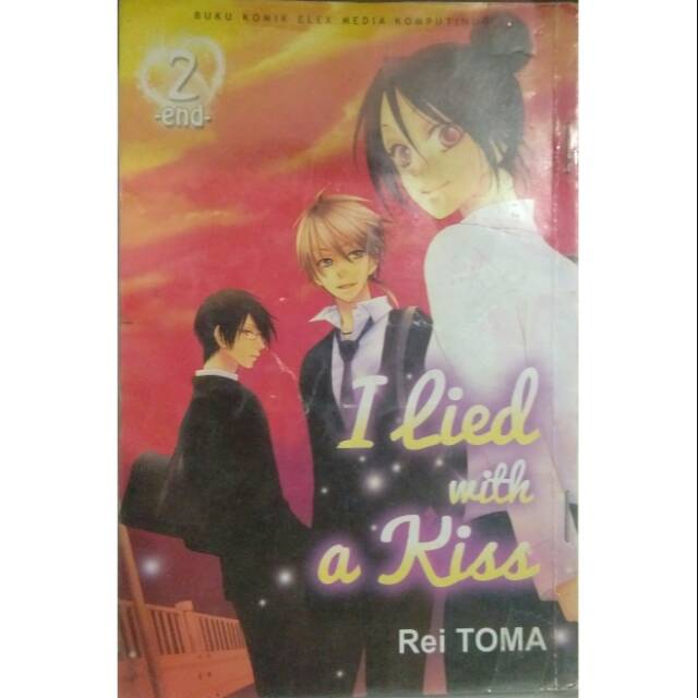 I lied with a kiss Vol. 2 / Rei Toma penerjemah : Anita Pratama Lihardi