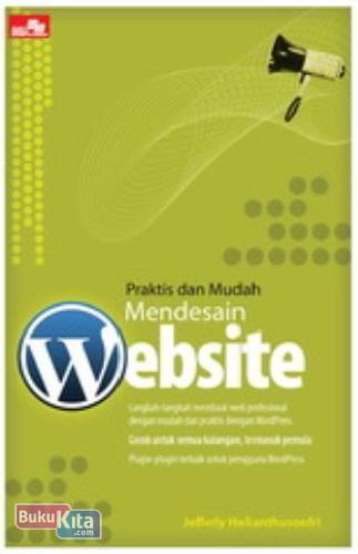Praktis dan mudah mendesain website