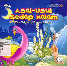 Asal-usul sedap malam = The origin of fragrant night :  The origin of fragrant night / Bambang Joko Susilo ; penerjemah : Tissa Adiantari ; editor : Syarif Nurhakim