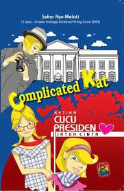 Complicated Kat : ketika cucu seorang Presiden jatuh cinta