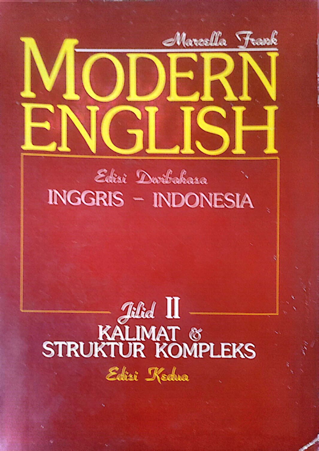 Modern English jilid 2 : kalimat dan struktur kompleks