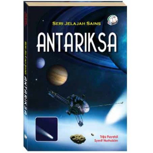 Antariksa / Trija Fayeldi, Syerif Nurhakim; editor : Dede Abdurohman