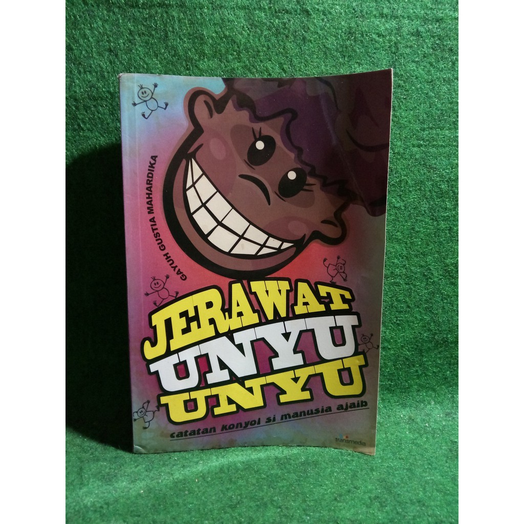 Jerawat unyu unyu : catatan konyol si manusia ajaib