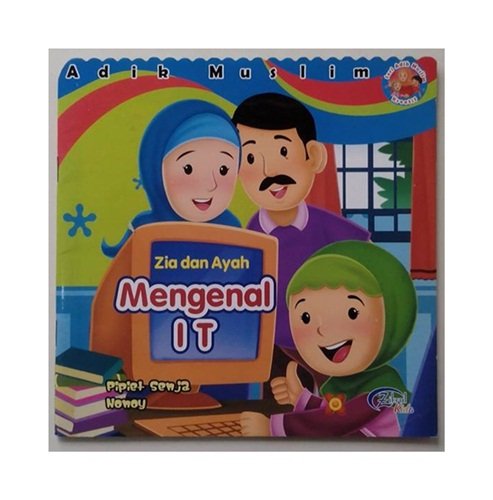 Zia dan ayah mengenal IT