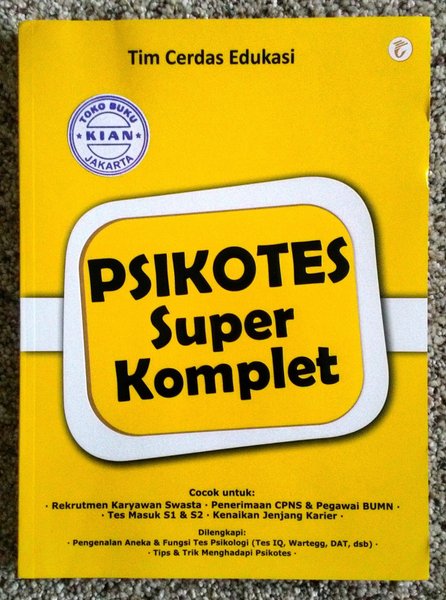 Psikotes super komplet / Tim Cerdas Edukasi ; editor : Andiek Kurniawan