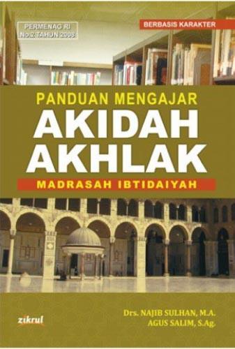 Panduan mengajar akidah akhlak madrasah ibtidaiyah