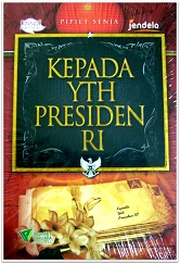 Kepada Yth Presiden RI