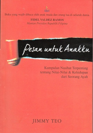 Pesan untuk anakku : Kumpulan nasihat terpenting tentang nilai nilai dan kehidupan dari seorang ayah