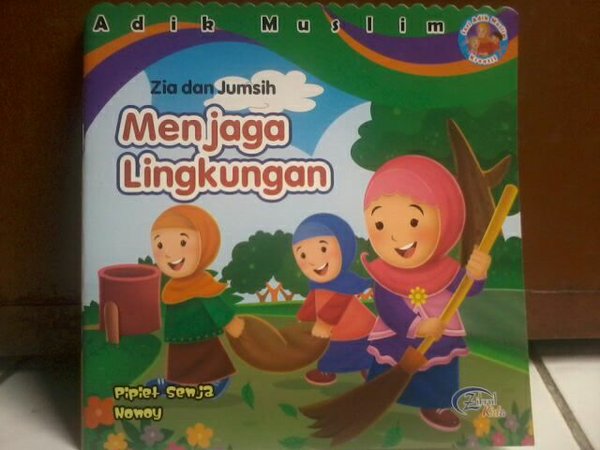 Zia dan Jumsih menjaga lingkungan / Pipiet Senja ; editor :Suryaning Wulan