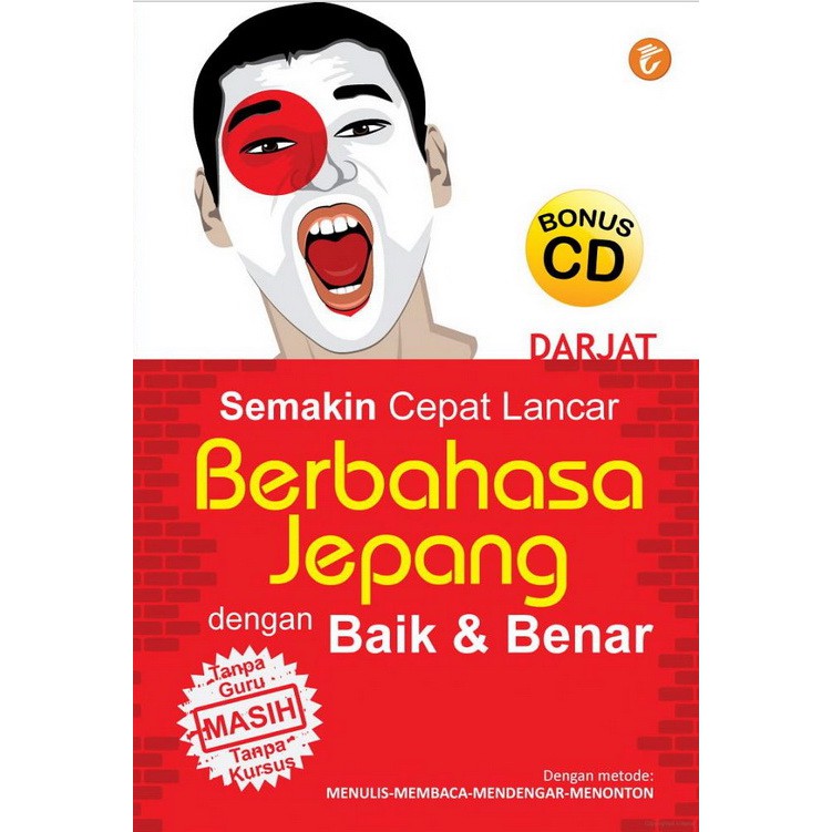 Semakin cepat lancar berbahasa Jepang dengan baik & benar masih tanpa guru -tanpa kursus