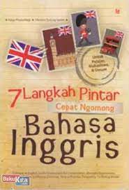7 Langkah Pintar Cepat Ngomong Bahasa Inggris