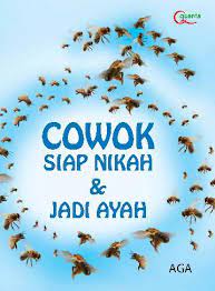Cowok siap nikah dan jadi ayah / Aga