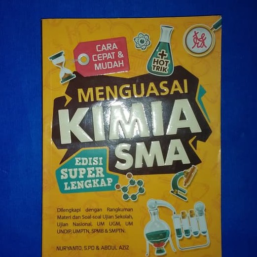 Cara cepat & mudah menguasai Kimia SMA : edisi super lengkap