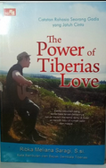 Catatan rahasia seorang gadis jatuh cinta : The Power of Tiberias Love