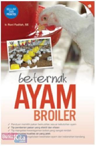 Beternak ayam broiler / Roni Fadilah