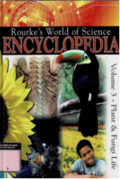Rourke's world of science encyclopedia Vol. 3 : plant dan fungi life