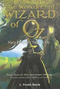 The Wonderful Wizard of Oz Para Penyihir Negeri Oz / L. Frank Baum