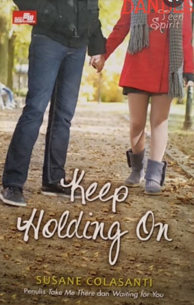Keep holding on