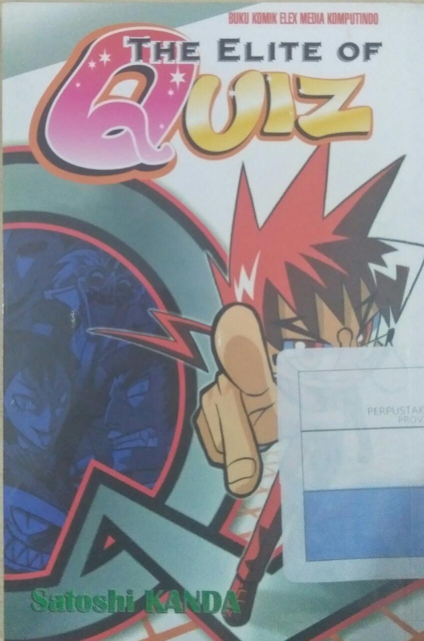 The Elite of Quiz vol. 1 / Satoshi Kanda ; editor : Fitri Annisa