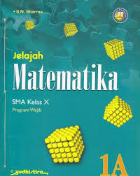 Jelajah matematika 1A : SMA kelas X
