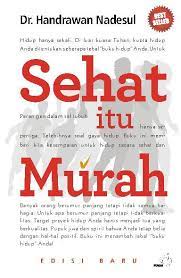 Sehat Itu murah / Handrawan Nadesul