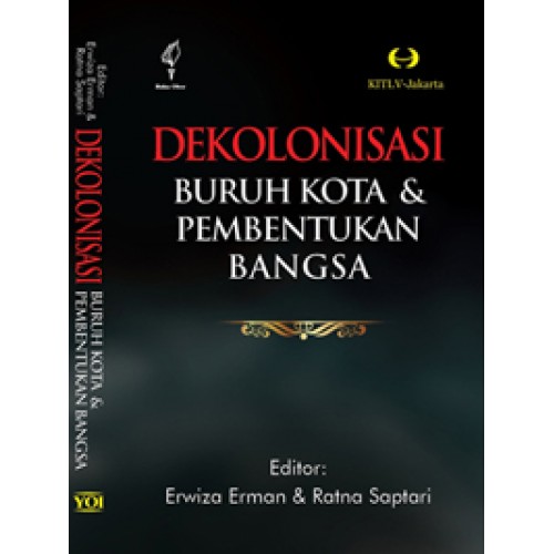 Dekolonisasi : Buruh kota dan pembentukan bangsa