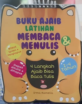 Buku ajaib latihan membaca dan menulis :  4 langkah ajaib bisa baca tulis / Irma Kamelia