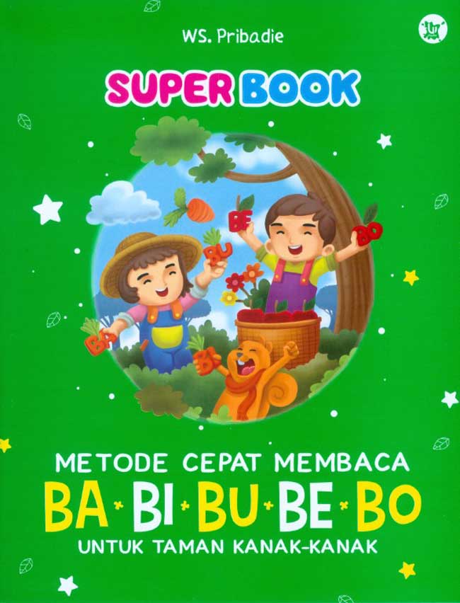 Superbook metode cepat membaca ba-bi-bu-be-bo : untuk taman kanak-kanan