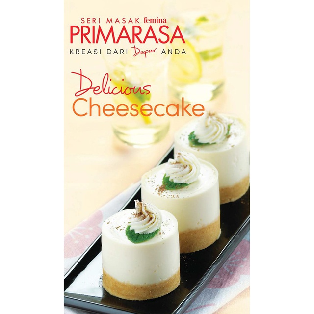 Primarasa kreasi dari dapur anda : Delicious Cheesecake