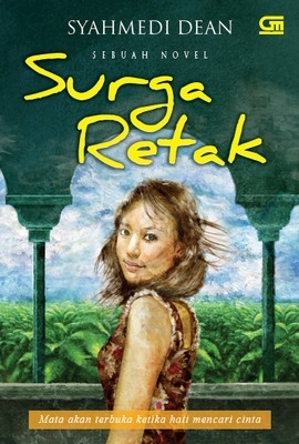 surga retak / Syahmedi Dean, editor : Desmonia Ningrum