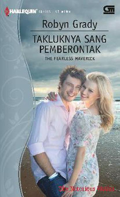Takluknya Sang Pemberontak / Robyn Grady